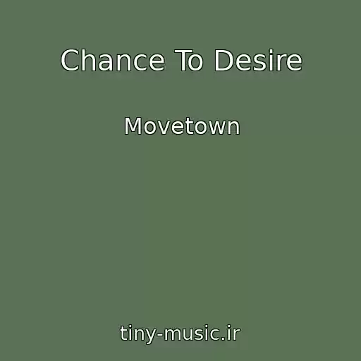 کاور آهنگ Chance To Desire از Movetown