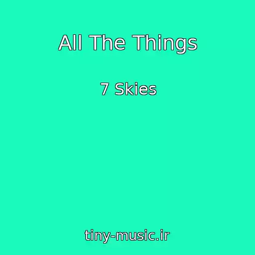 کاور آهنگ All The Things از 7 Skies