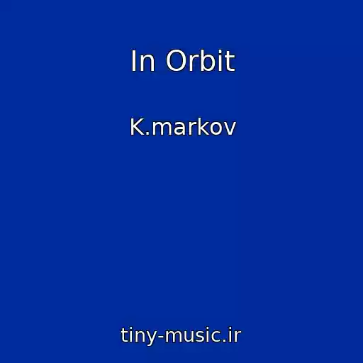 کاور آهنگ In Orbit از K.markov