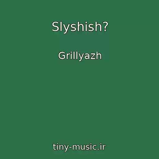 کاور آهنگ Slyshish? از Grillyazh
