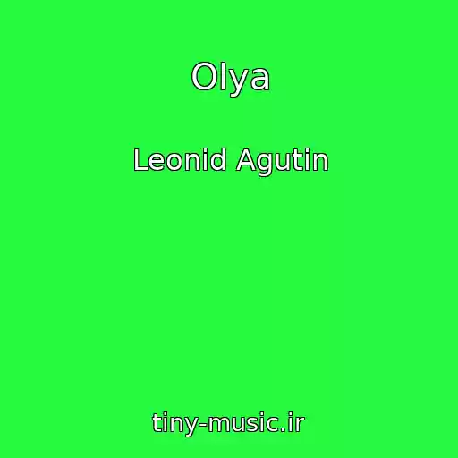 کاور آهنگ Olya از Leonid Agutin