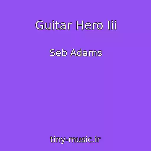 کاور آهنگ Guitar Hero Iii از Seb Adams