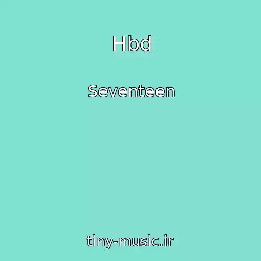 کاور آهنگ Hbd از Seventeen
