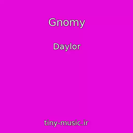 کاور آهنگ Gnomy از Daylor