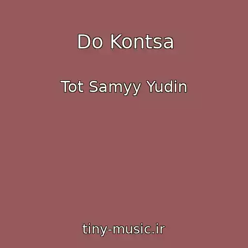 کاور آهنگ Do Kontsa از Tot Samyy Yudin
