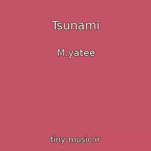 کاور آهنگ Tsunami از M.yatee