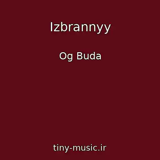 کاور آهنگ Izbrannyy از Og Buda