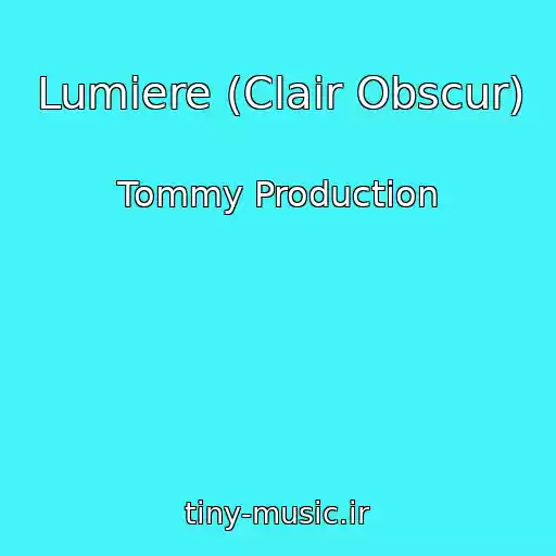 کاور آهنگ Lumiere (Clair Obscur) از Tommy Production