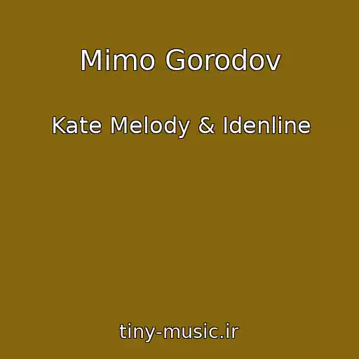 کاور آهنگ Mimo Gorodov از Kate Melody & Idenline