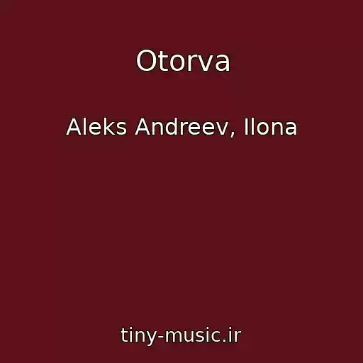 کاور آهنگ Otorva از Aleks Andreev, Ilona