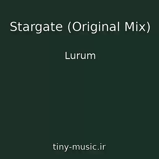 کاور آهنگ Stargate (Original Mix) از Lurum