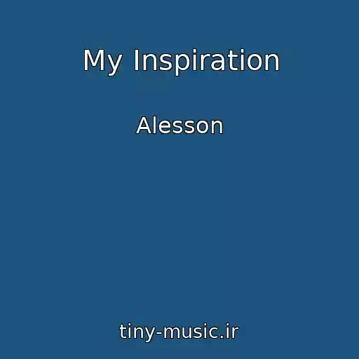 کاور آهنگ My Inspiration از Alesson