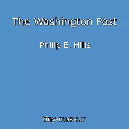 کاور آهنگ The Washington Post از Philip E. Hills
