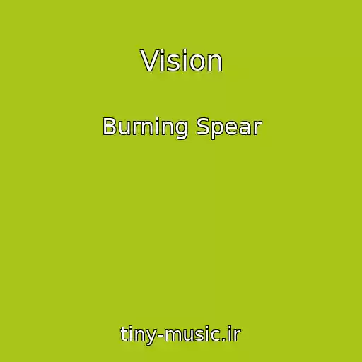 کاور آهنگ Vision از Burning Spear