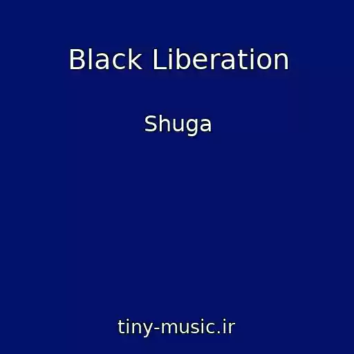 کاور آهنگ Black Liberation از Shuga