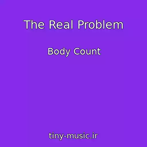 کاور آهنگ The Real Problem از Body Count