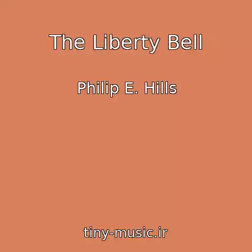 کاور آهنگ The Liberty Bell از Philip E. Hills