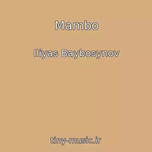 کاور آهنگ Mambo از Іliyas Baybosynov