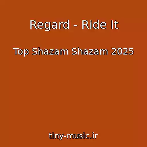 کاور آهنگ Regard - Ride It از Top Shazam Shazam 2025
