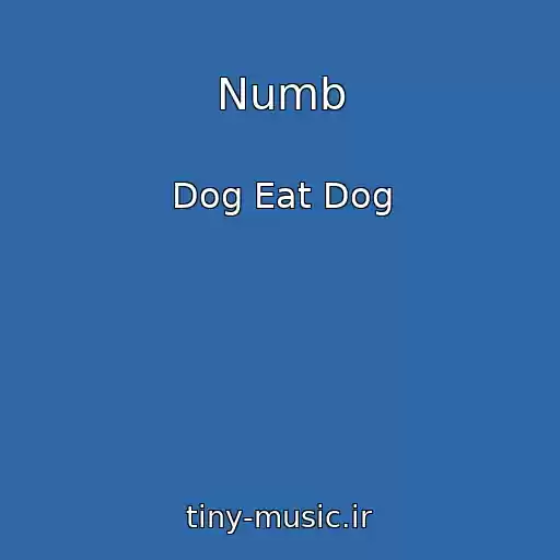 کاور آهنگ Numb از Dog Eat Dog