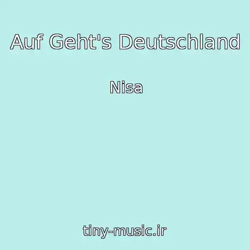کاور آهنگ Auf Geht's Deutschland از Nisa