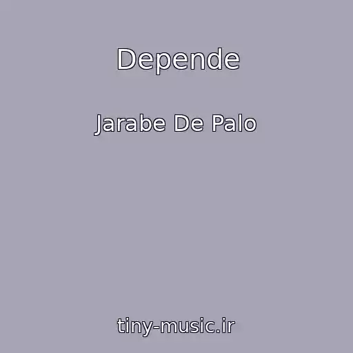 کاور آهنگ Depende از Jarabe De Palo