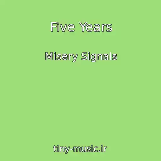 کاور آهنگ Five Years از Misery Signals