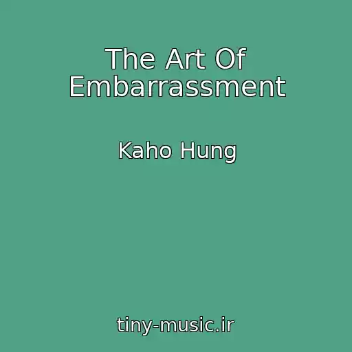 کاور آهنگ The Art Of Embarrassment از Kaho Hung