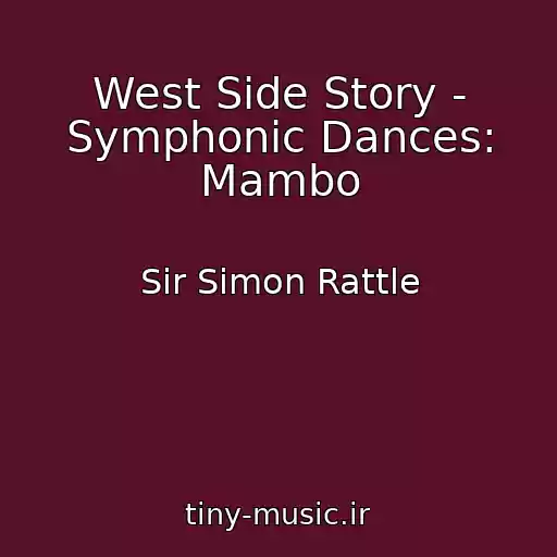کاور آهنگ West Side Story - Symphonic Dances: Mambo از Sir Simon Rattle