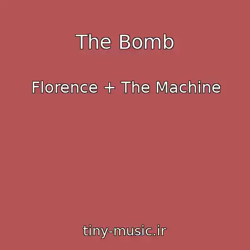 کاور آهنگ The Bomb از Florence + The Machine