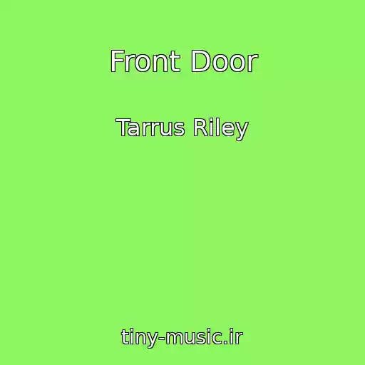 کاور آهنگ Front Door از Tarrus Riley
