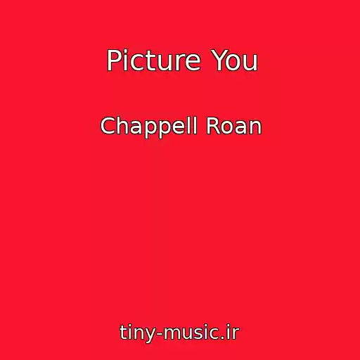 کاور آهنگ Picture You از Chappell Roan