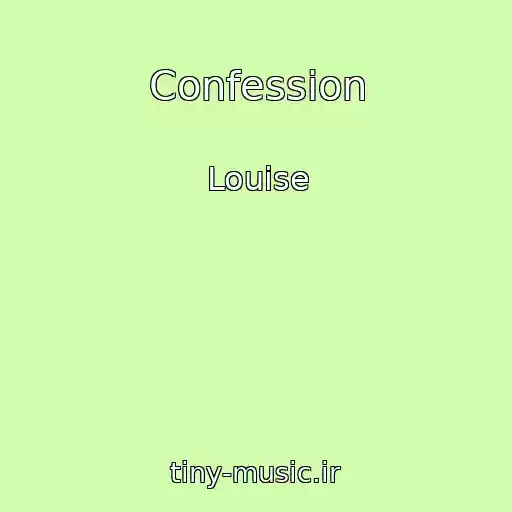 کاور آهنگ Confession از Louise