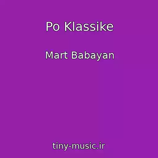 کاور آهنگ Po Klassike از Mart Babayan