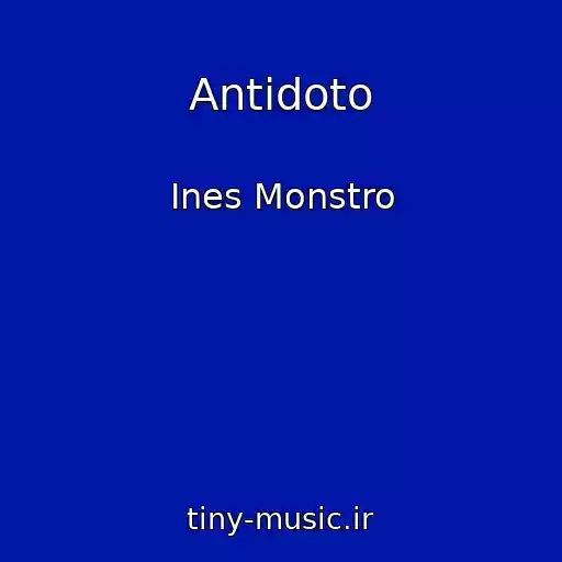 کاور آهنگ Antidoto از Ines Monstro