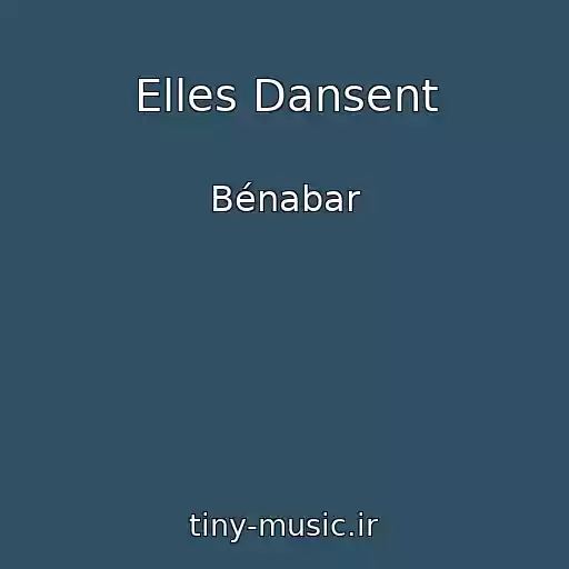 کاور آهنگ Elles Dansent از Bénabar