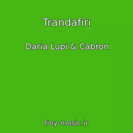 کاور آهنگ Trandafiri از Daria Lupi & Cabron
