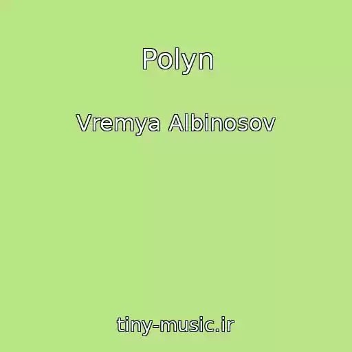 کاور آهنگ Polyn از Vremya Albinosov