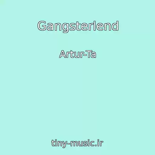کاور آهنگ Gangsterlend از Artur-Ta