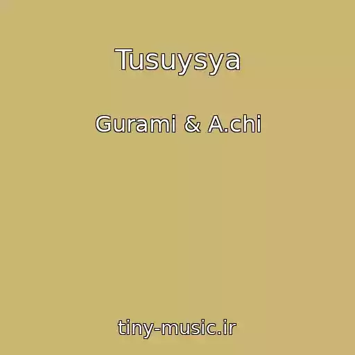 کاور آهنگ Tusuysya از Gurami & A.chi