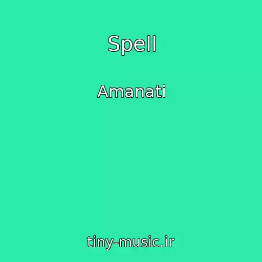 کاور آهنگ Spell از Amanati