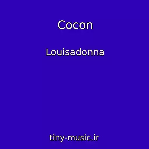 کاور آهنگ Cocon از Louisadonna