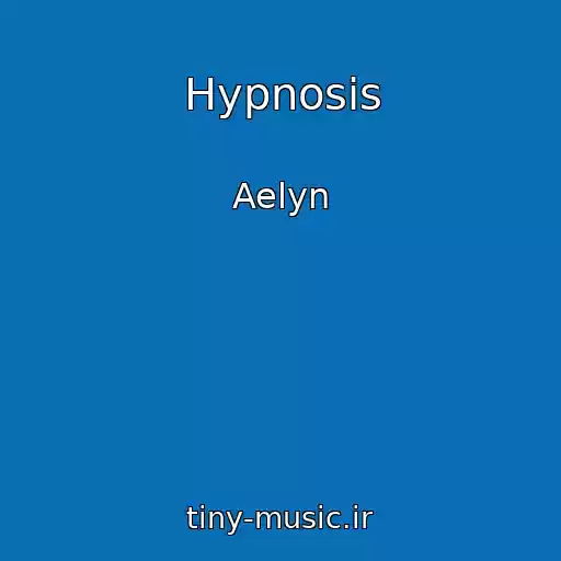 کاور آهنگ Hypnosis از Aelyn