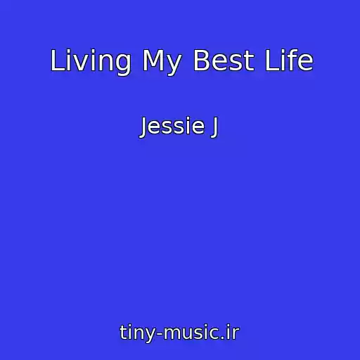 کاور آهنگ Living My Best Life از Jessie J