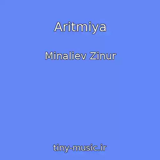 کاور آهنگ Aritmiya از Minaliev Zinur