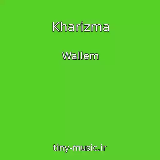 کاور آهنگ Kharizma از Wallem