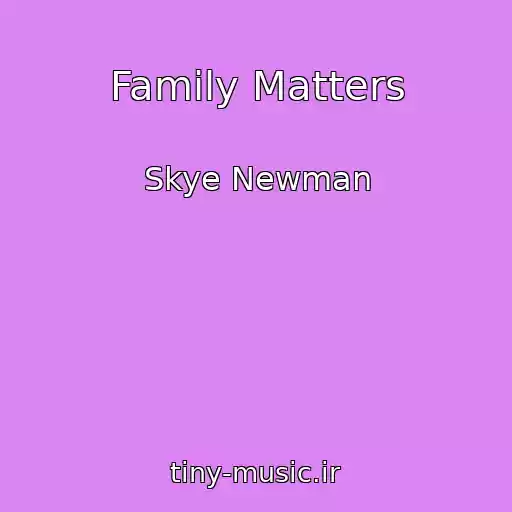 کاور آهنگ Family Matters از Skye Newman