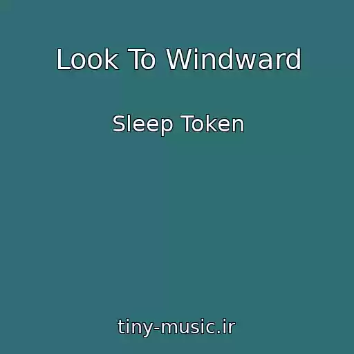 کاور آهنگ Look To Windward از Sleep Token