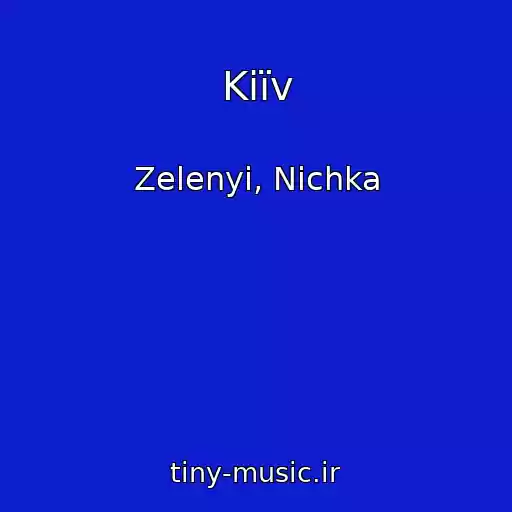 کاور آهنگ Kiїv از Zelenyi, Nichka