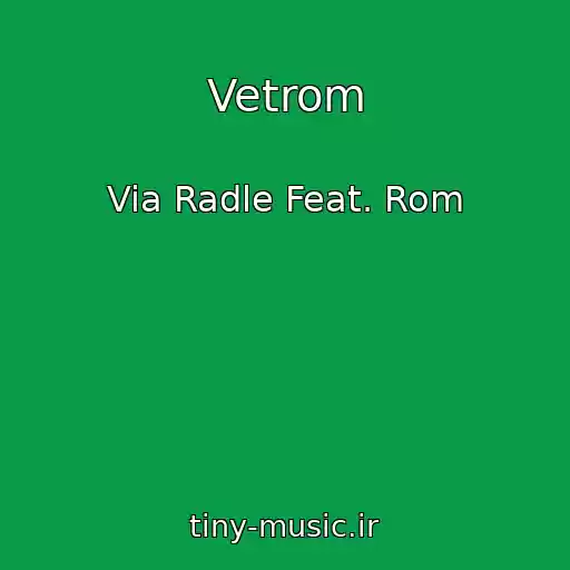 کاور آهنگ Vetrom از Via Radle Feat. Rom